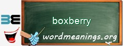 WordMeaning blackboard for boxberry
